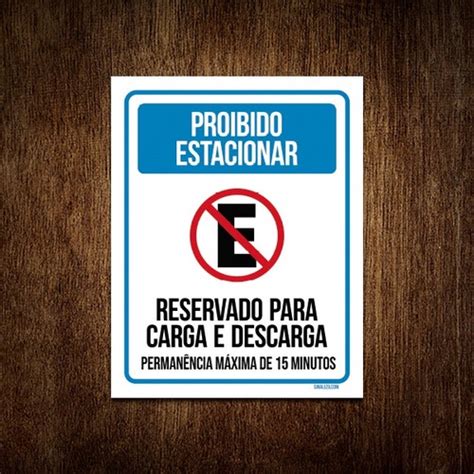 Placa Proibido Estacionar Reservado Carga Descarga X Shopee Brasil