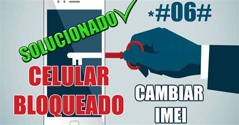 Cambiar IMEI Sin Ser ROOT Desbloquear Celular Robado O Perdido PC