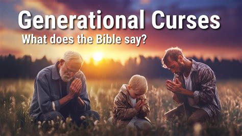 Generational Curses Biblical Truth Youtube