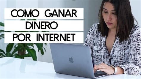 Formas De Ganar Dinero Con Internet Usando Un Blog