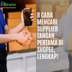 8 Cara Mencari Supplier Tangan Pertama Di Shopee Lengkap