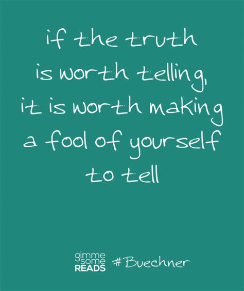 Quotes About Telling The Truth Quotesgram