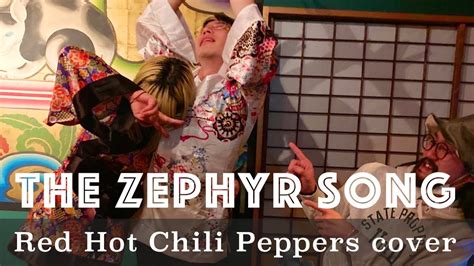 The Zephyr Song Red Hot Chili Peppers Cover YouTube