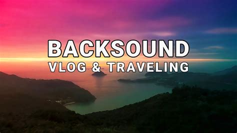 Backsound Vlog Happy Season No Copyright Music Youtube