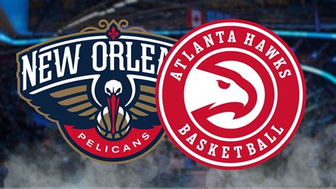 Pelicans X Hawks Nba Ao Vivo Veja Onde Assistir E Informa Es