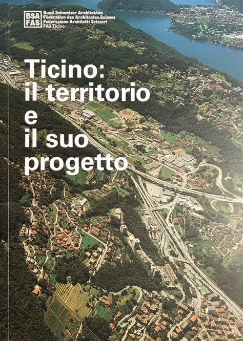 Ticino Il Territorio E Il Suo Progetto