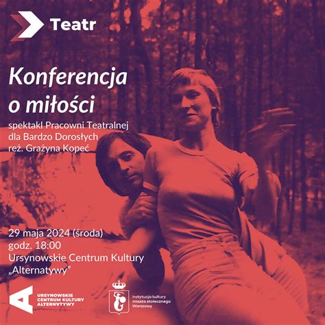 Konferencja O Mi O Ci Spektakl Pracowni Teatralnej Dla Bardzo