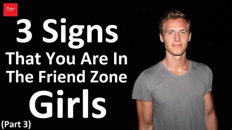 3 Signs That You Are In The Friend Zone Girls Part 3 Youtube