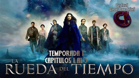 Análisis de La rueda del tiempo Temporada 1 Episodios 1 2 y 3 Las