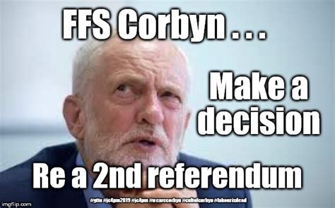 Corbyn 2nd Referendum Imgflip