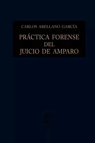 Práctica Forense Del Juicio De Amparo Editorial Porrúa Envío gratis