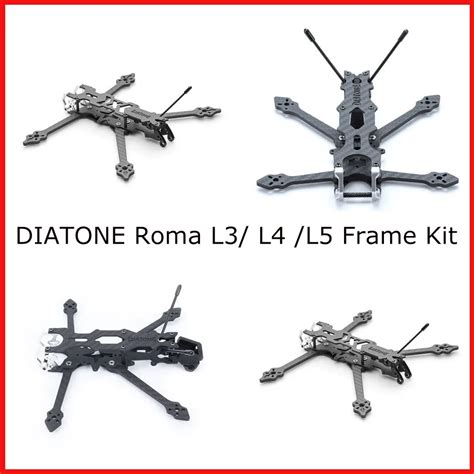 Diatone Roma L3 3 pouces/L4 4 pouces LR/L5, Kit de cadres pour Drone ...