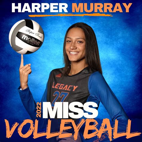 Harper Murray Named 2022 Miss Volleyball Legacy Volleyball Center