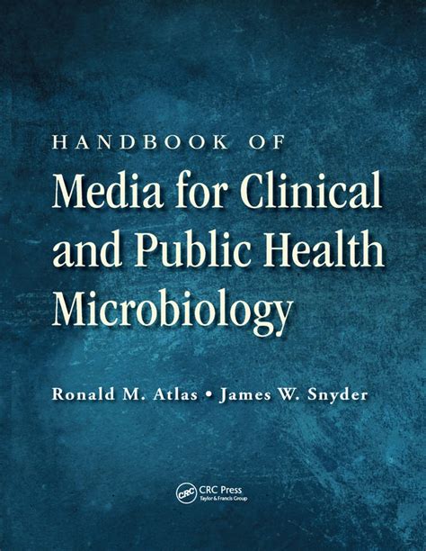 Handbook Of Media For Clinical And Public Health Microbiology Atlas