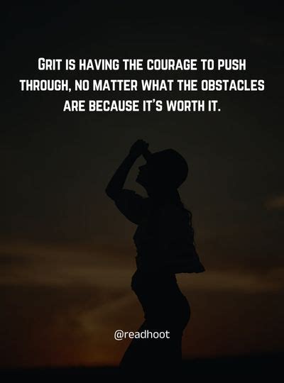 80+ Grit Quotes To Help You Keep Pushing Through Difficult Times