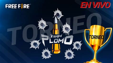 Freefire Torneo Duelo De Escuadras Del Team Plomo YouTube