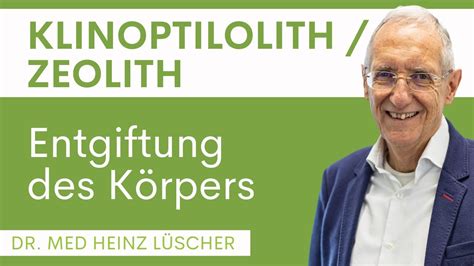 Klinoptilolith Zeolith Zur Entgiftung Des K Rpers Youtube