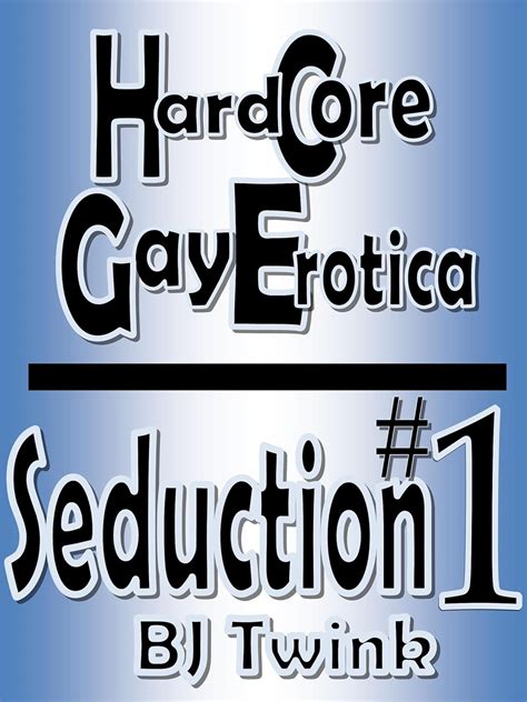 Seduction 1 Gay Hardcore Seduction Erotica Twink Gay Seduction Erotica Kindle Edition By