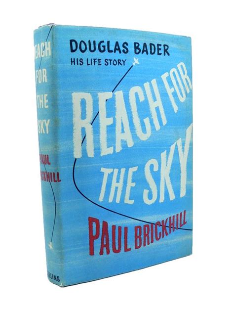 Reach For The Sky The Story Of Douglas Bader Signed By Bader Barnebys