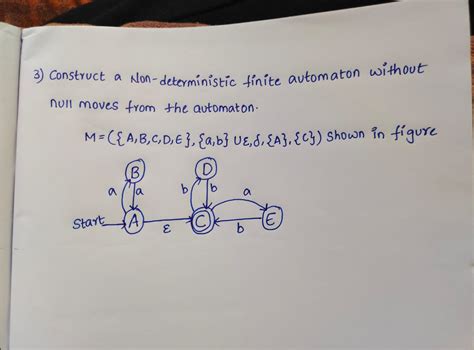 Solved 3 Construct A Non Deterministic Finite Automaton Chegg