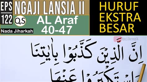 Khusus Lansia Khatam Ii Belajar Ngaji Surah Al Araf Ayat Huruf