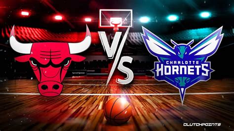 Charlotte Hornets Vs Chicago Bulls Youtube