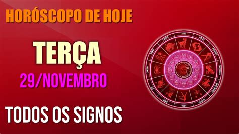 HORÓSCOPO do dia de hoje TERÇA dia 29 de NOVEMBRO de 2022 - Todos os ...