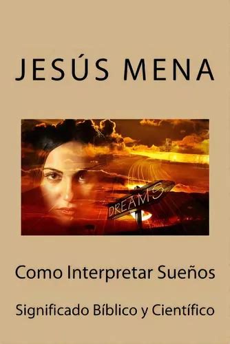 Como Interpretar Suenos Significado Biblico Y Cientifico De Jesus