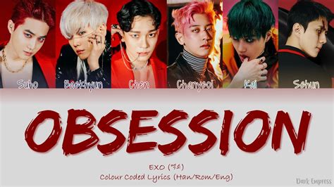 EXO 엑소 Obsession Color Coded Lyrics Han Rom Eng YouTube