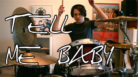 Red Hot Chili Peppers Tell Me Baby Drum Cover YouTube