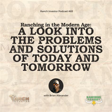 Episode 5 Ranching In The Modern Age A Look Into The Problems And