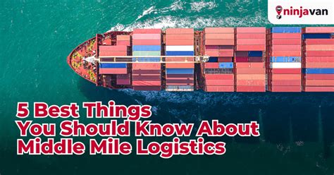 5 Best Things You Should Know About Middle Mile Logistics