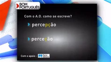 Escreve se percepção ou perceção RTP Ensina