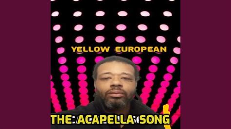 The Acapella Song Youtube