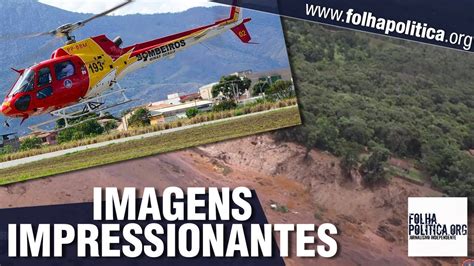 Bombeiros de Minas Gerais filmam novas imagens aéreas impactantes de