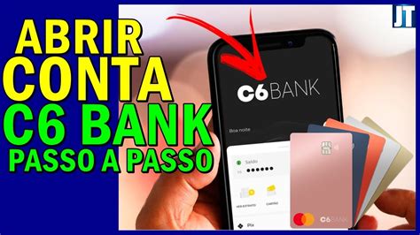 Como ABRIR CONTA no C6 BANK TUTORIAL COMPLETO Como PEDIR CARTÃO C6