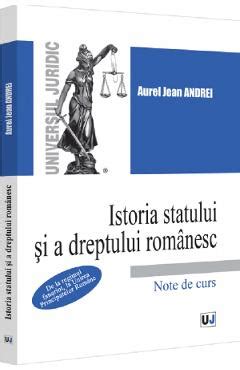 Istoria Statului Si A Dreptului Romanesc Note De Curs Aurel Jean