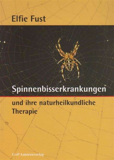 Spinnenbisserkrankungen Und Ihre Naturheilkundliche Therapie Fust