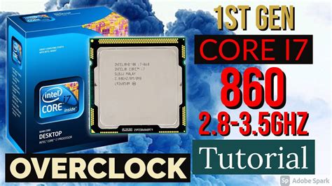 Core I7 860 Overclock Tutorial Youtube