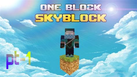 Minecraft One Block S 2 Part 1 One Block Minecraft One Block