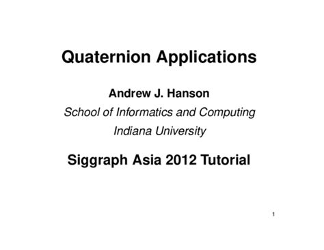 (PDF) Quaternion applications | Andrew J Hanson - Academia.edu