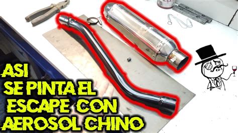 COMO PINTAR El ESCAPE De Tu MOTO Con Un AEROSOL CHINO YouTube