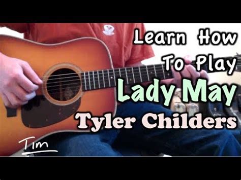 Download Tyler Childers Lady May Guitar Lesson Chords And Tutorial.mp3 ...