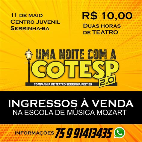 Serrinha Segunda edição do projeto Uma noite a COTESP acontece