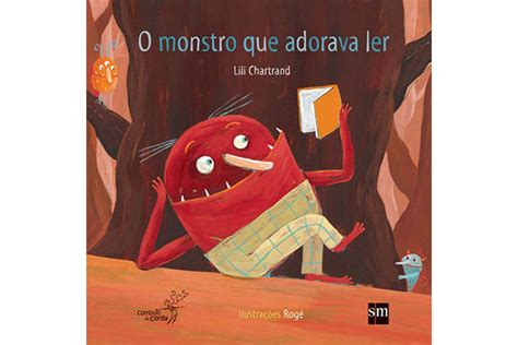 O Monstro Que Adorava Ler - Livro O monstro que adorava ler