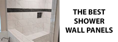 The Shower Wall Panels Guide: Which Ones Are Best - LNL Construction