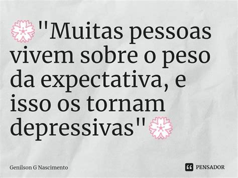 💮⁠muitas Pessoas Vivem Sobre Genilson G Nascimento Pensador