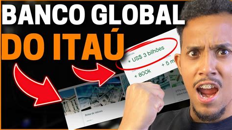 MEU NOVO BANCO GLOBAL DO ITAÚ CONFIRA COMO FUNCIONA PASSO A PASSO