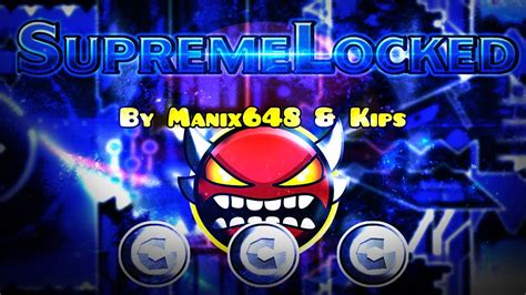 Insane Demon SupremeLocked By Manix648 Kips All Coins