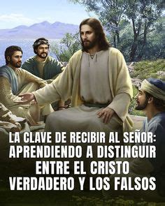 24 Ideas De Distinguir Cristo Verdadero Y Los Falsos Cristo Falsos